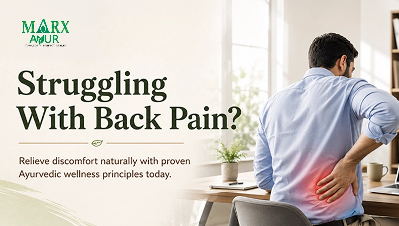 Back Pain in Adults: Causes, Relief & Ayurvedic Approaches
